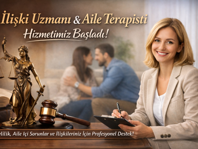 Aile ve İlişki Süreçlerinde Profesyonel Destek Artık Yanınızda